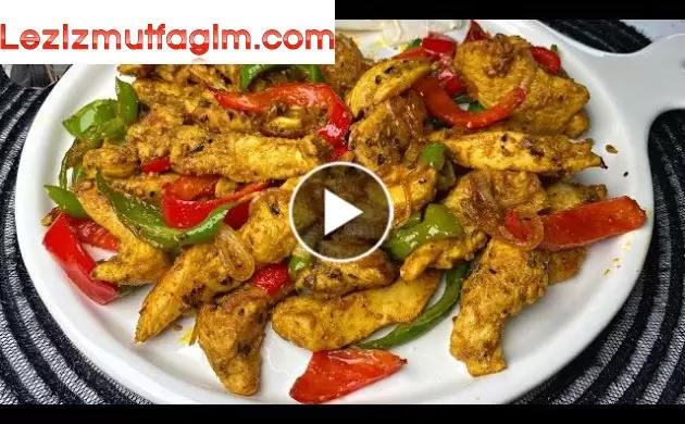 Lezzet Garantili Tavuk Fajita Tarifi | Tavuk Fajita Nasıl Yapılır ?